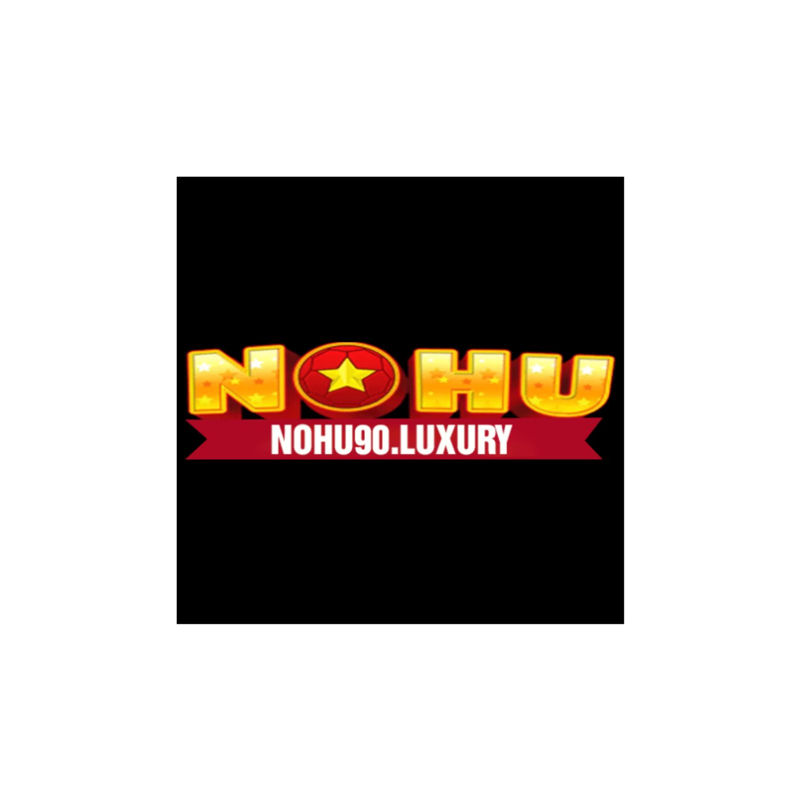 Nohu90 Luxury